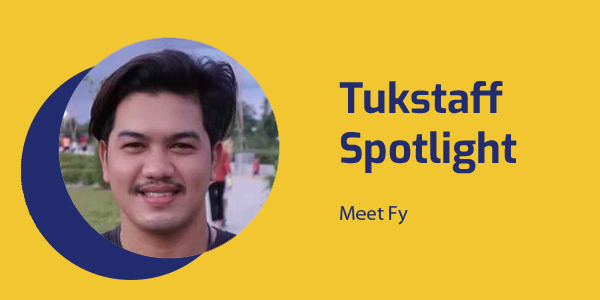 Tukstaff Spotlight banner with a smiling portrait of TukTuk staff member Fy
