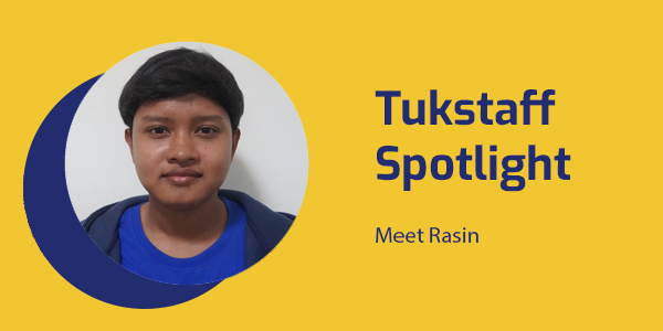 Tukstaff Spotlight banner with a portrait of Rasin, the TukTuk intern