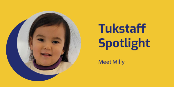 Tukstaff Spotlight banner with a smiling portrait of Milly, the founders' toddler, and the text Meet Milly