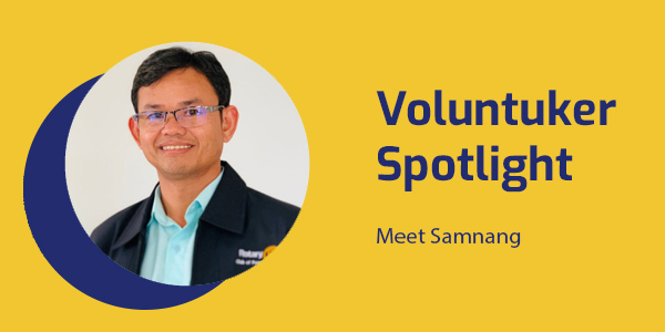 Voluntuker Spotlight banner with a smiling portrait of Samnang, a member of the Rotary Club of Pursat