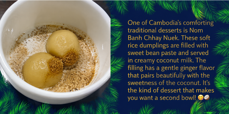 Bean-filled rice dumplings in coconut milk in a white bowl, with text calling it a comforting traditional Cambodian dessert