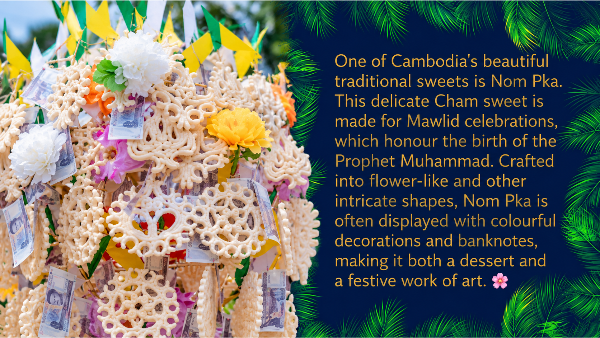 Nom Pka, a Cham sweet shaped like flowers and decorated with banknotes, with text on its use in Mawlid celebrations